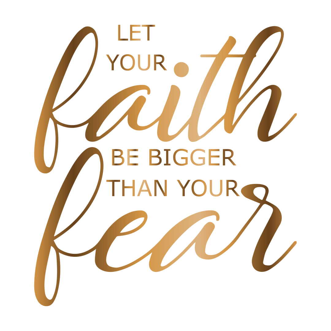 Let your faith be bigger